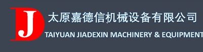 TAIYUAN JIADEXIN MACHINERY & EQUIPMENT CO., LTD.